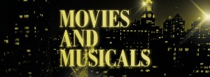 Movies and musicals